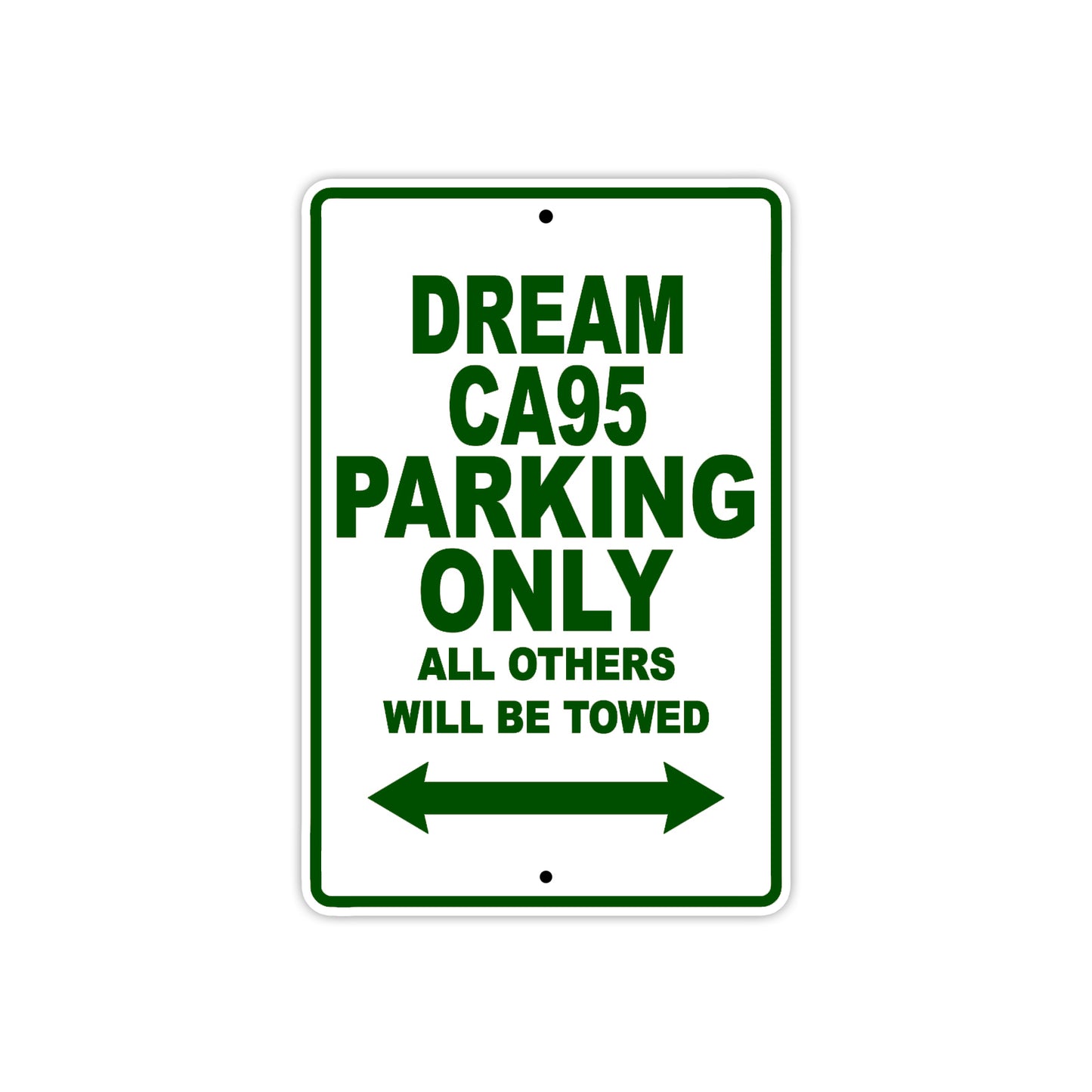 Dream CA95 Motorbike Parking Only All Others Will Be Towed Aluminum Metal Sign