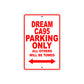 Dream CA95 Motorbike Parking Only All Others Will Be Towed Aluminum Metal Sign
