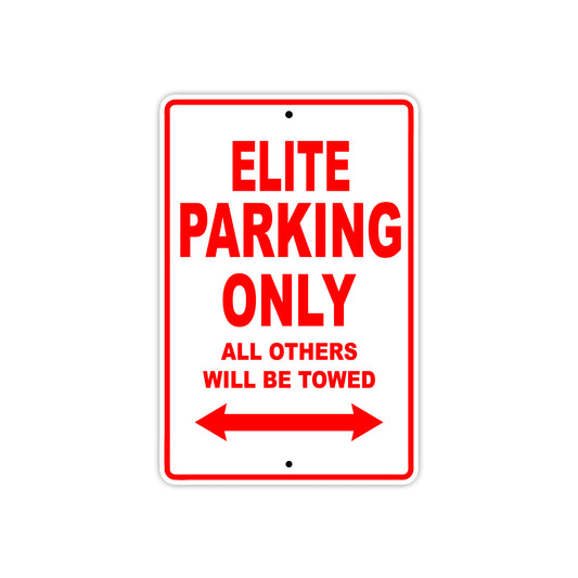 Elite Motorbike Parking Only All Others Will Be Towed Aluminum Metal Sign