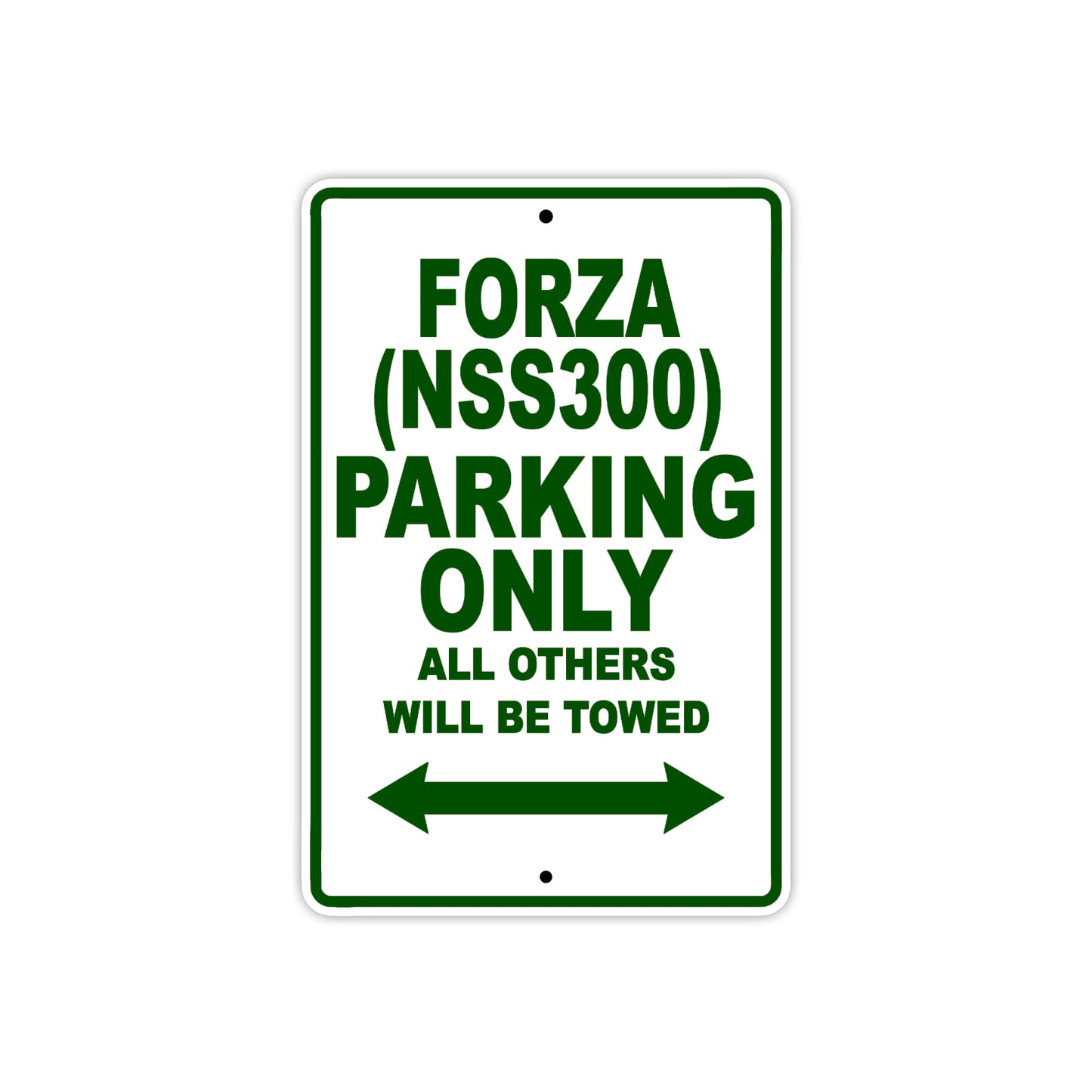 Forza (NSS300) Motorbike Parking Only All Others Will Be Towed Aluminum Metal Sign