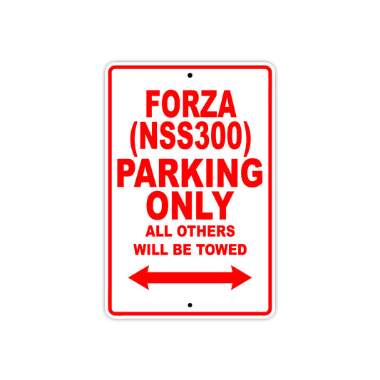 Forza (NSS300) Motorbike Parking Only All Others Will Be Towed Aluminum Metal Sign