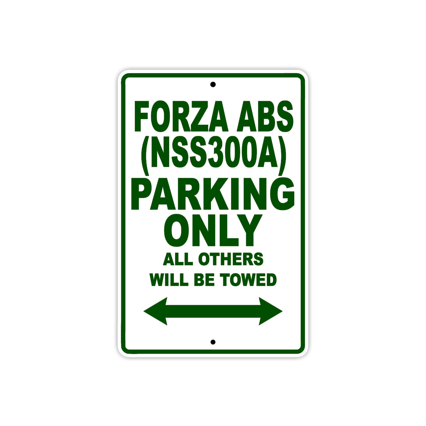 Forza ABS (NSS300A) Motorbike Parking Only All Others Will Be Towed Aluminum Metal Sign