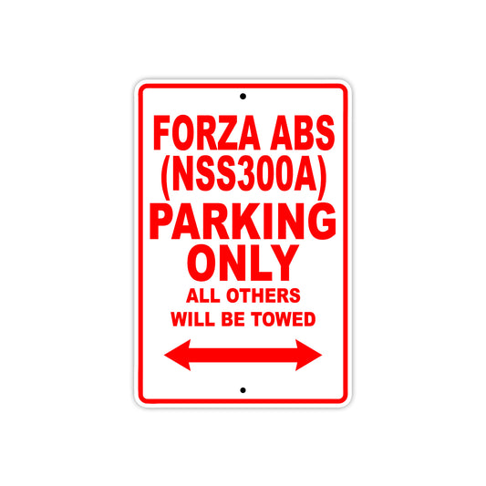 Forza ABS (NSS300A) Motorbike Parking Only All Others Will Be Towed Aluminum Metal Sign