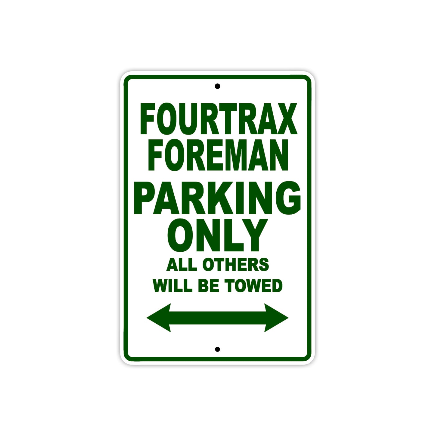 Fourtrax Foreman Motorbike Parking Only All Others Will Be Towed Aluminum Metal Sign