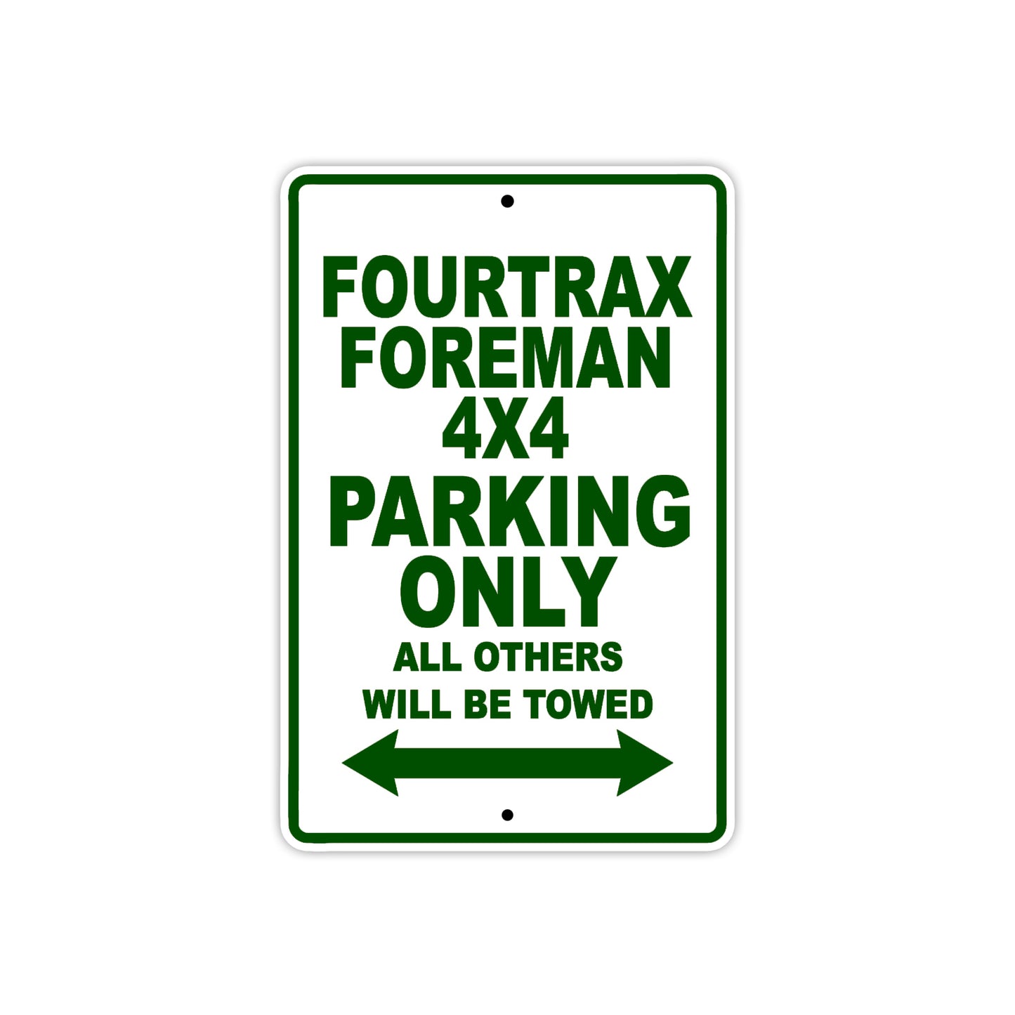 Fourtrax Foreman 4X4 Motorbike Parking Only All Others Will Be Towed Aluminum Metal Sign