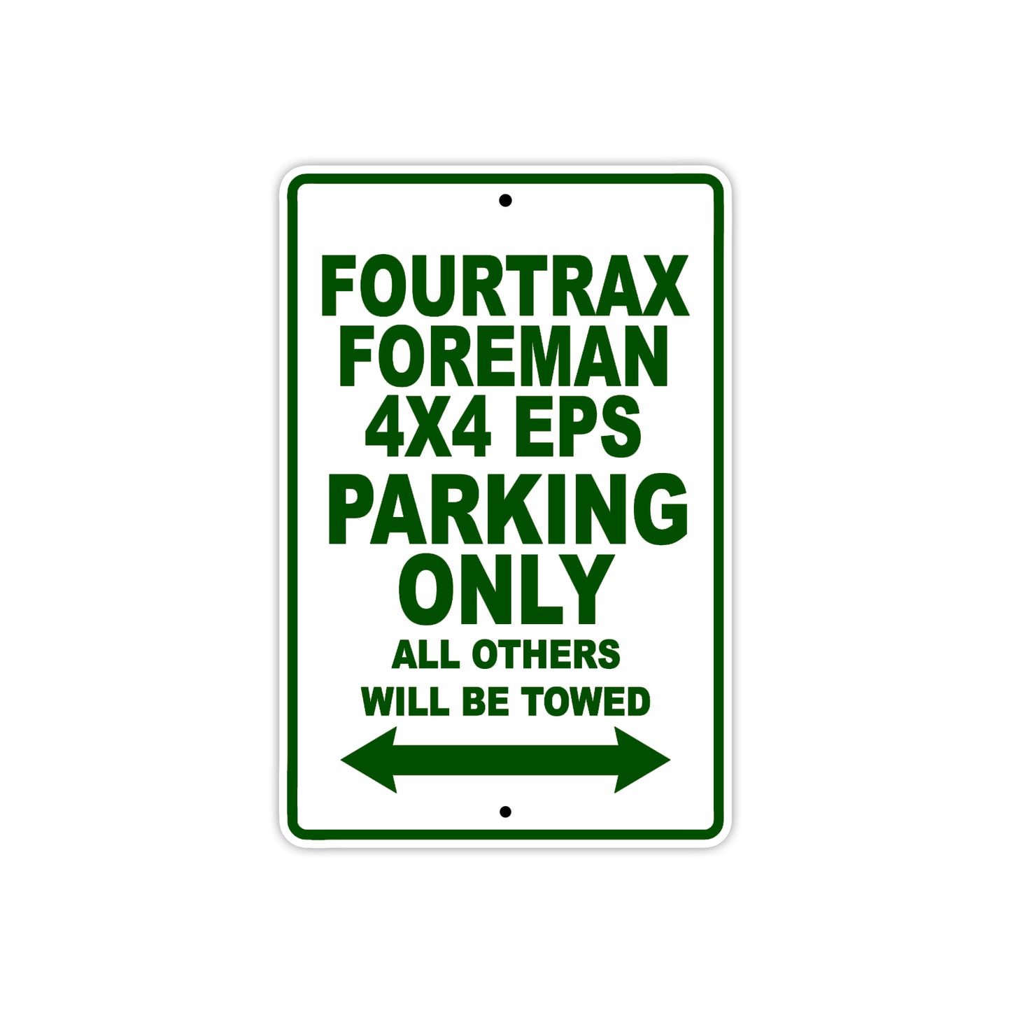 Fourtrax Foreman 4X4 EPS Motorbike Parking Only All Others Will Be Towed Aluminum Metal Sign