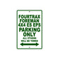 Fourtrax Foreman 4X4 ES EPS Motorbike Parking Only All Others Will Be Towed Aluminum Metal Sign