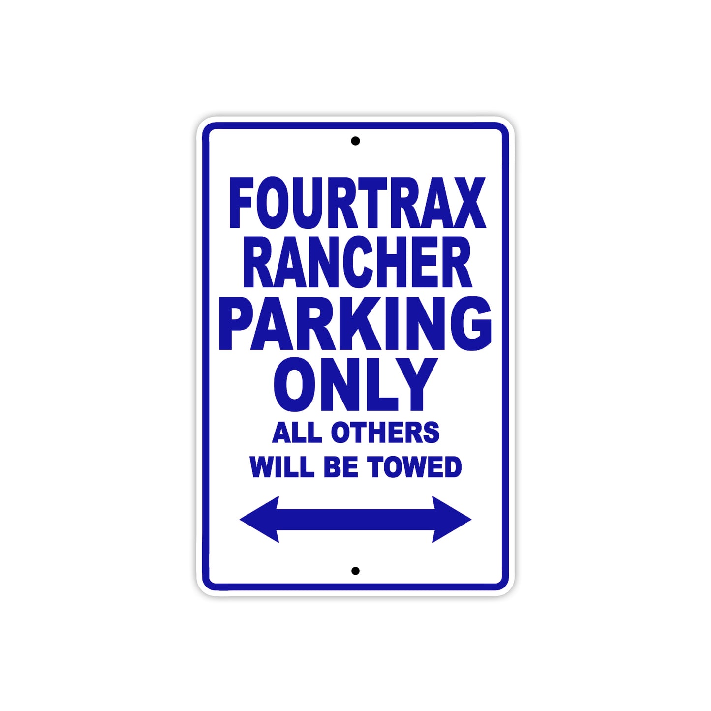 Fourtrax Rancher Motorbike Parking Only All Others Will Be Towed Aluminum Metal Sign