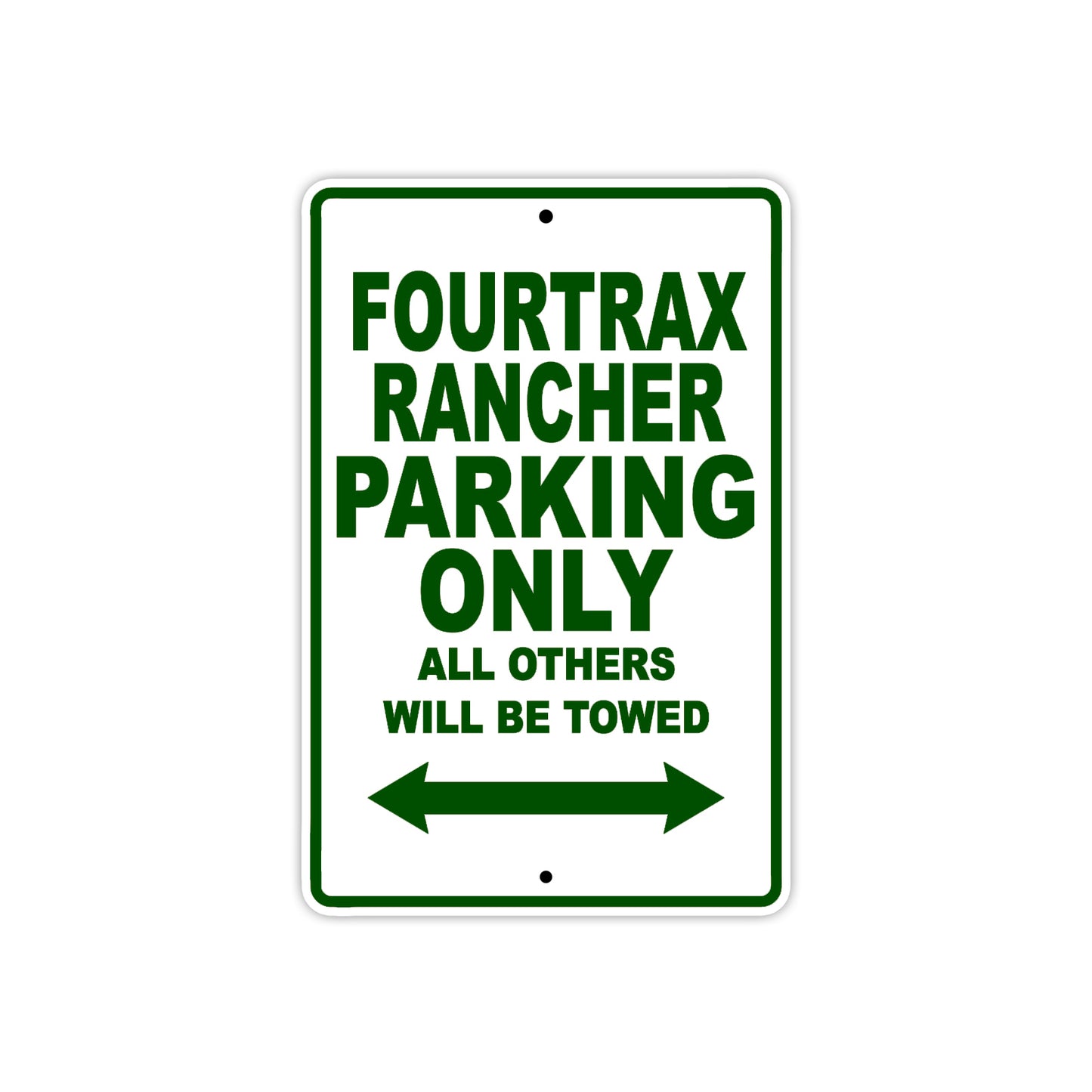 Fourtrax Rancher Motorbike Parking Only All Others Will Be Towed Aluminum Metal Sign