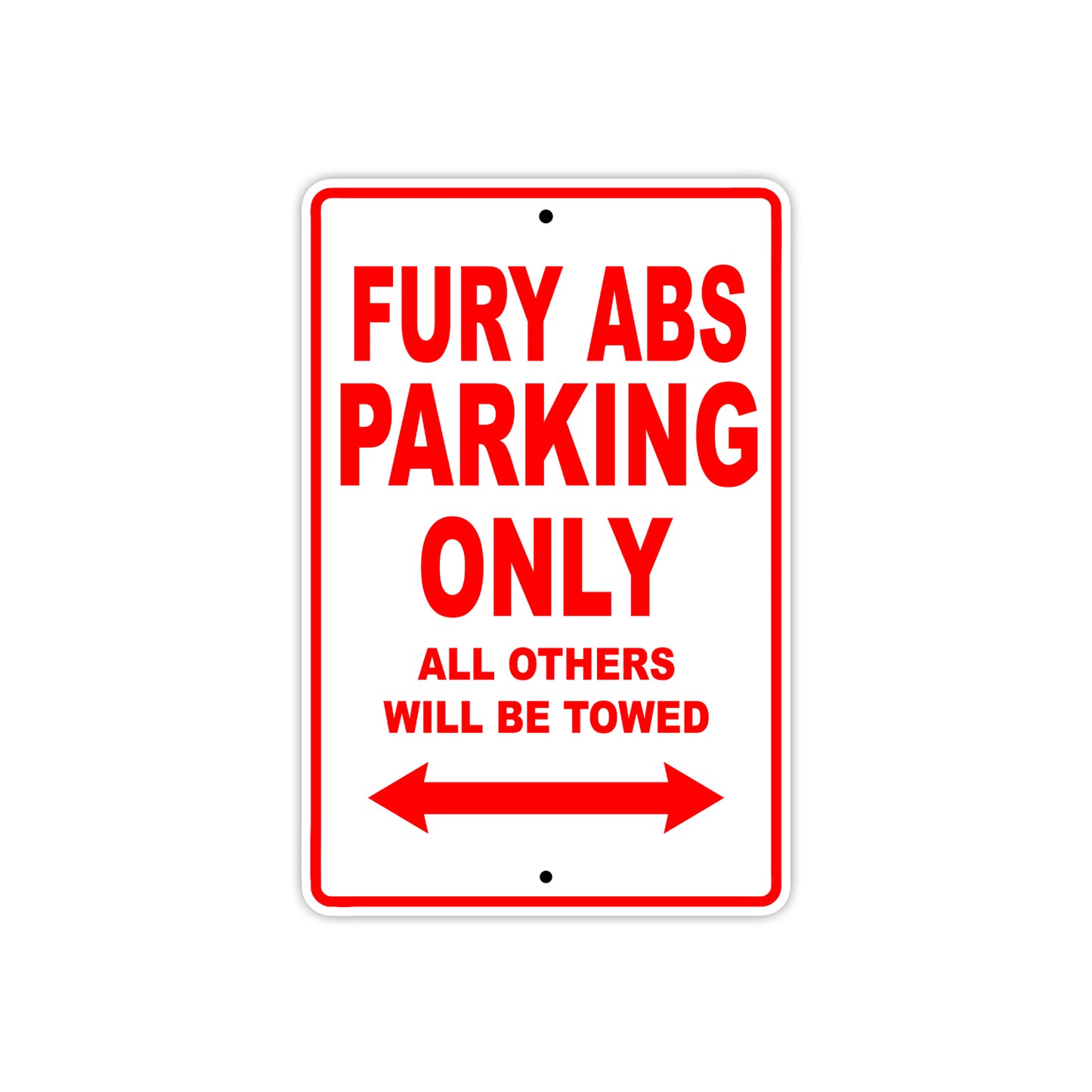 Fury ABS Motorbike Parking Only All Others Will Be Towed Aluminum Metal Sign