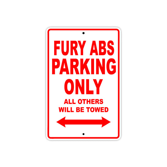 Fury ABS Motorbike Parking Only All Others Will Be Towed Aluminum Metal Sign