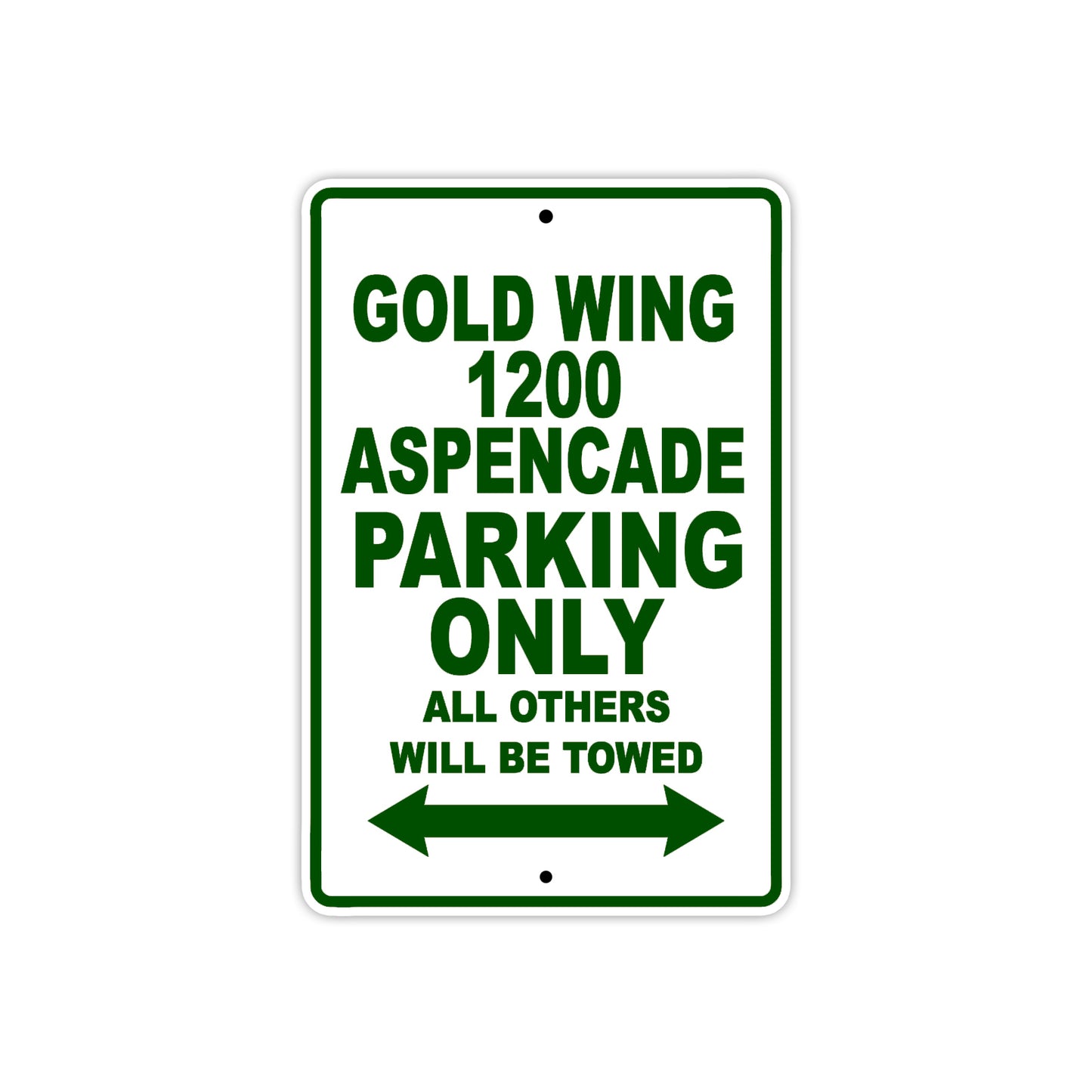Gold Wing 1200 Aspencade Motorbike Parking Only All Others Will Be Towed Aluminum Metal Sign