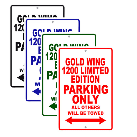 Gold Wing 1200 Limited Edition Motorbike Parking Only All Others Will Be Towed Aluminum Metal Sign