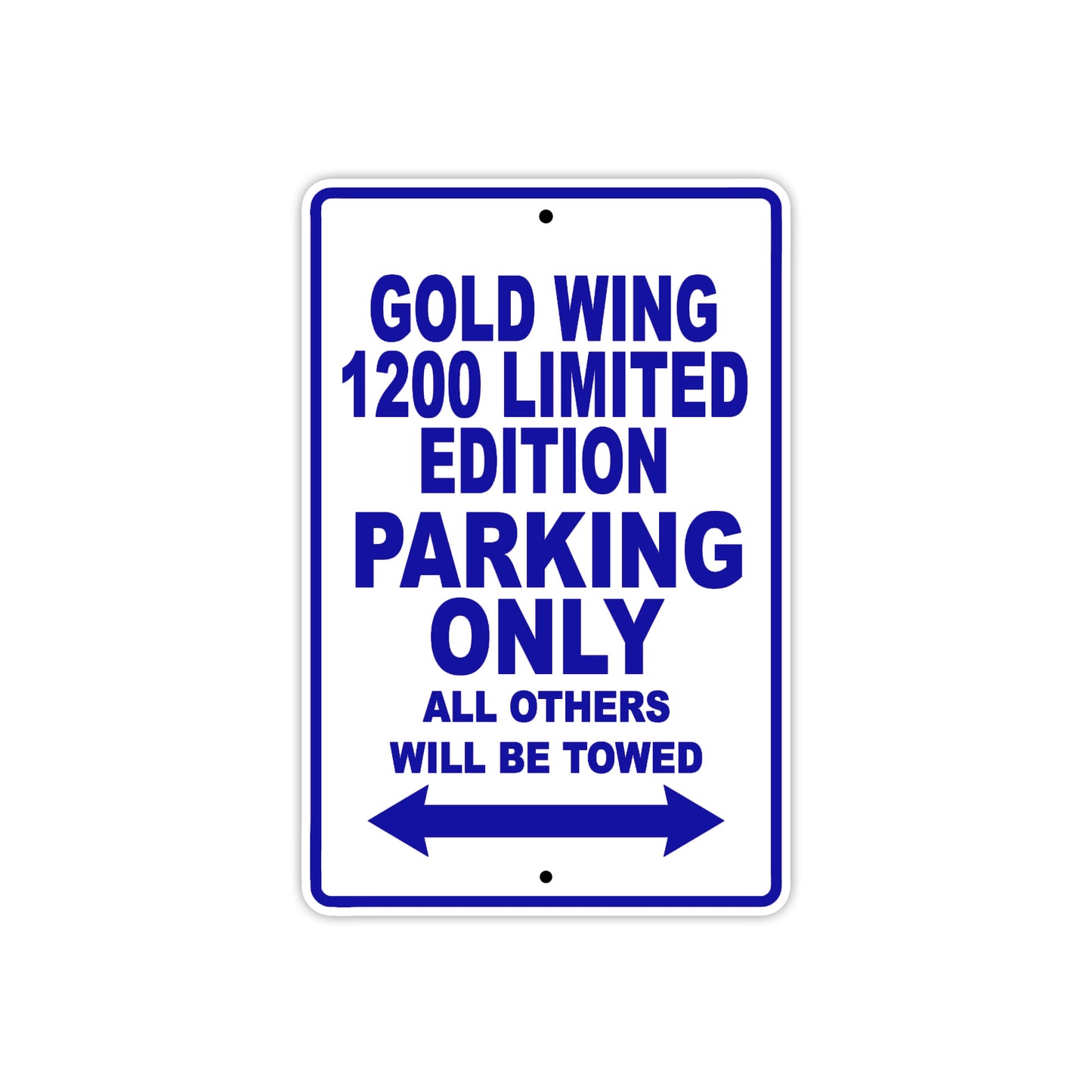 Gold Wing 1200 Limited Edition Motorbike Parking Only All Others Will Be Towed Aluminum Metal Sign