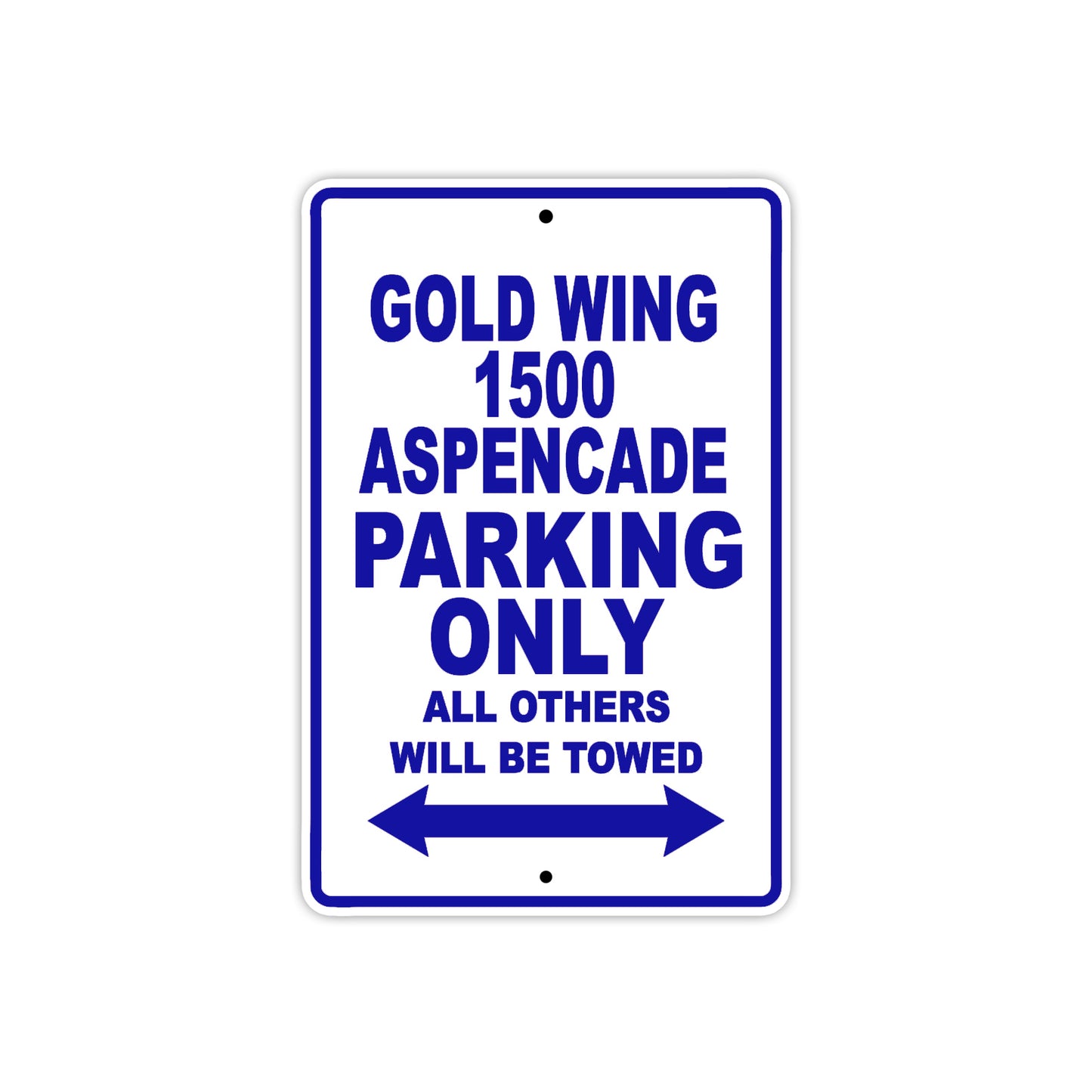 Gold Wing 1500 Aspencade Motorbike Parking Only All Others Will Be Towed Aluminum Metal Sign