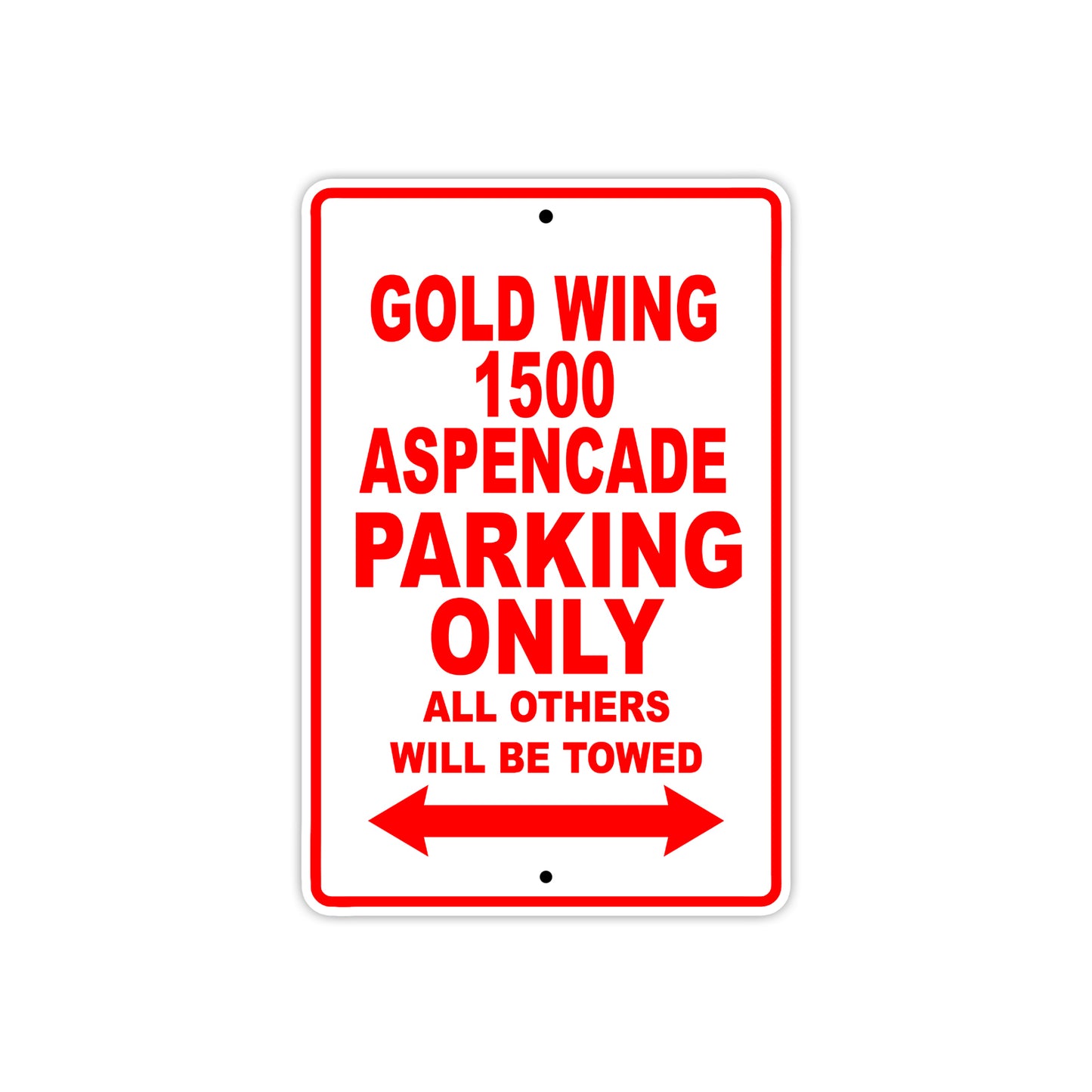 Gold Wing 1500 Aspencade Motorbike Parking Only All Others Will Be Towed Aluminum Metal Sign