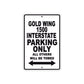 Gold Wing 1500 Interstate Motorbike Parking Only All Others Will Be Towed Aluminum Metal Sign
