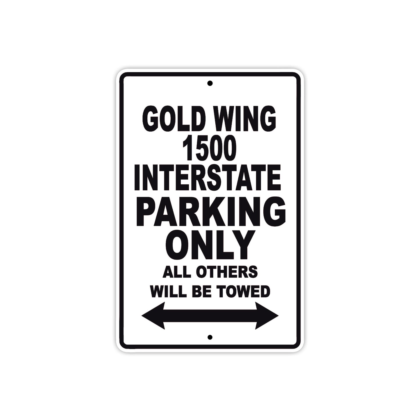Gold Wing 1500 Interstate Motorbike Parking Only All Others Will Be Towed Aluminum Metal Sign