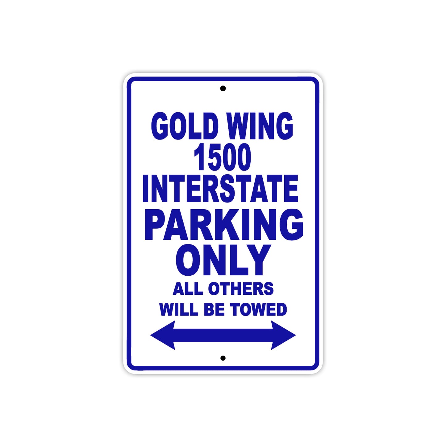 Gold Wing 1500 Interstate Motorbike Parking Only All Others Will Be Towed Aluminum Metal Sign