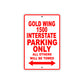 Gold Wing 1500 Interstate Motorbike Parking Only All Others Will Be Towed Aluminum Metal Sign