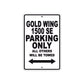 Gold Wing 1500 SE Motorbike Parking Only All Others Will Be Towed Aluminum Metal Sign
