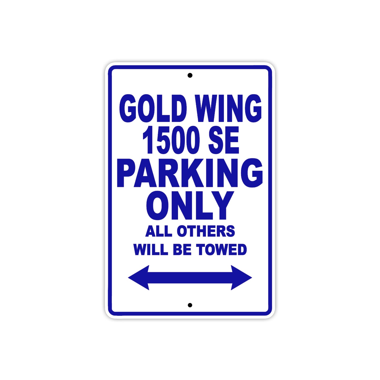 Gold Wing 1500 SE Motorbike Parking Only All Others Will Be Towed Aluminum Metal Sign