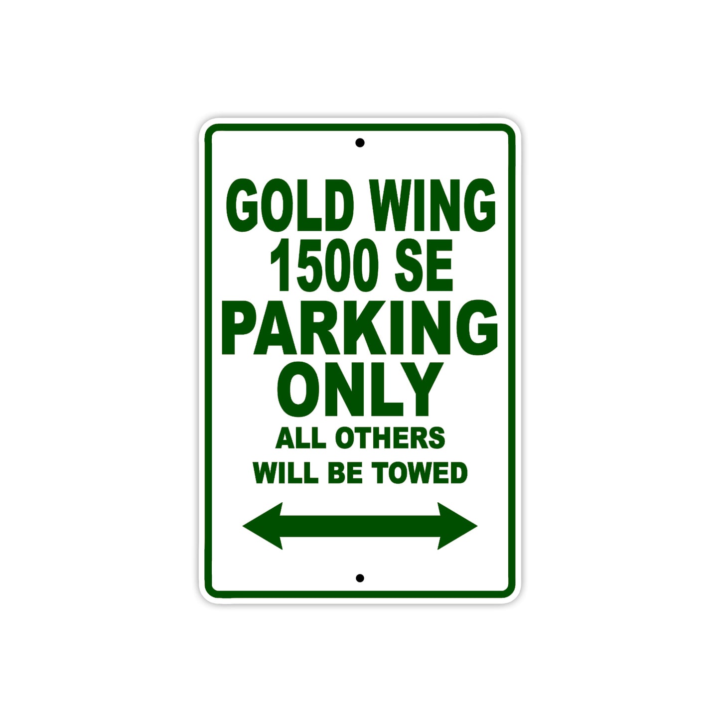 Gold Wing 1500 SE Motorbike Parking Only All Others Will Be Towed Aluminum Metal Sign