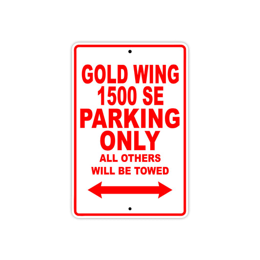 Gold Wing 1500 SE Motorbike Parking Only All Others Will Be Towed Aluminum Metal Sign