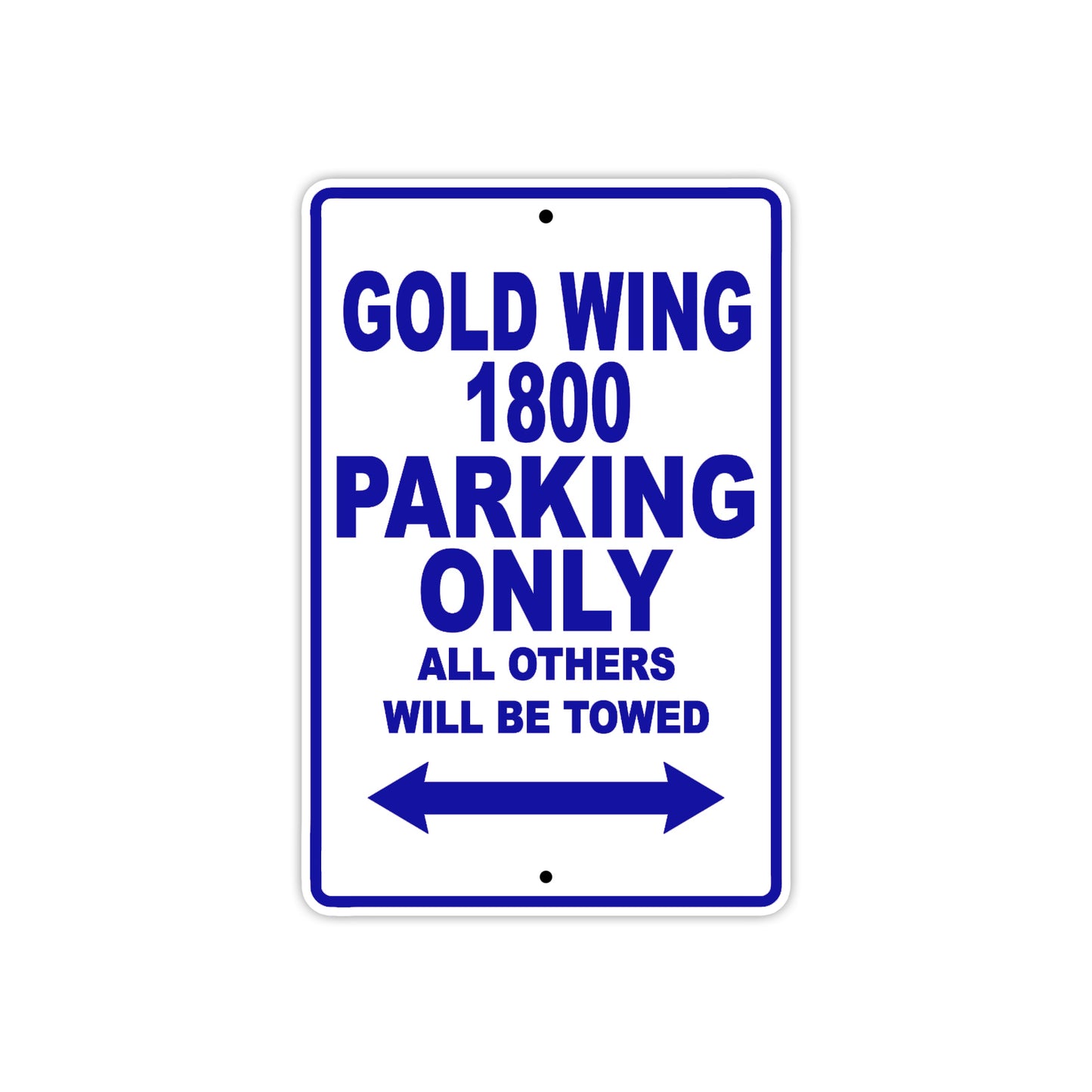 Gold Wing 1800 Motorbike Parking Only All Others Will Be Towed Aluminum Metal Sign