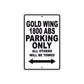Gold Wing 1800 ABS Motorbike Parking Only All Others Will Be Towed Aluminum Metal Sign