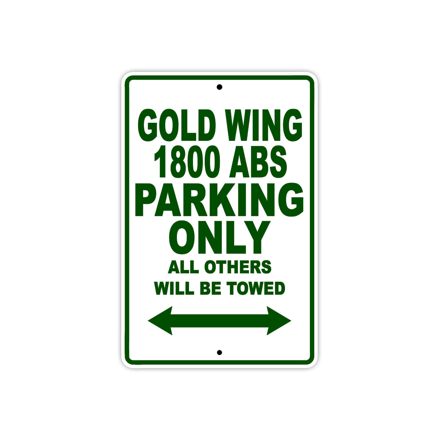 Gold Wing 1800 ABS Motorbike Parking Only All Others Will Be Towed Aluminum Metal Sign