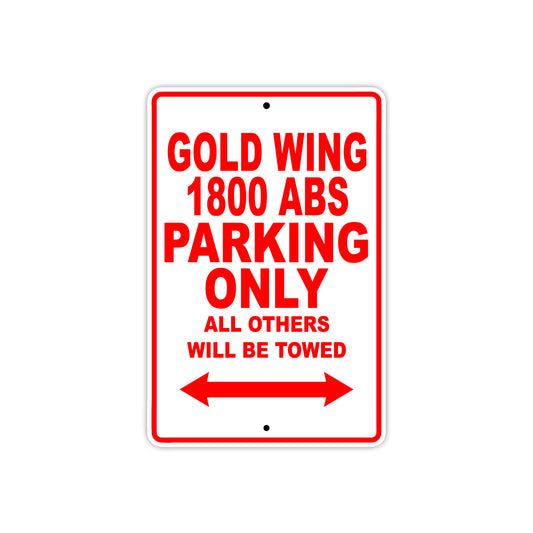 Gold Wing 1800 ABS Motorbike Parking Only All Others Will Be Towed Aluminum Metal Sign