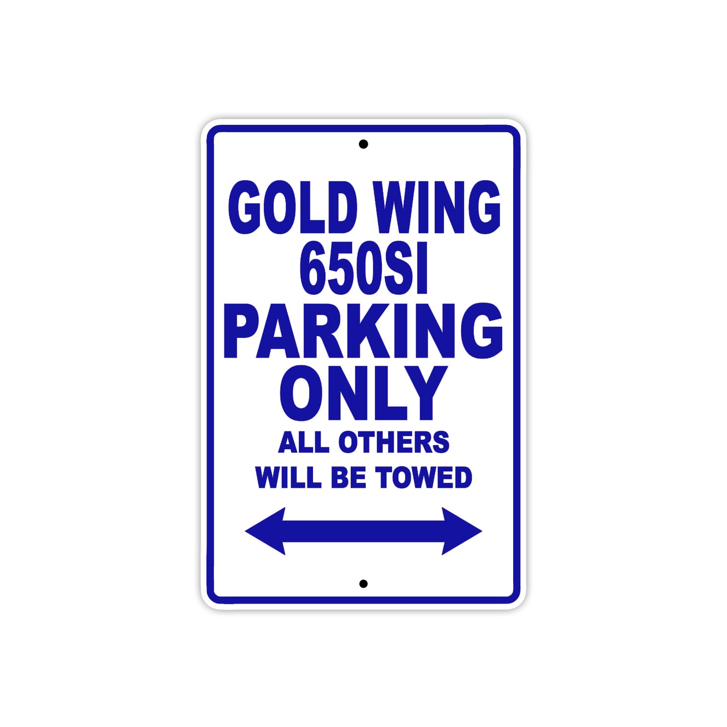 Gold Wing 650SI Motorbike Parking Only All Others Will Be Towed Aluminum Metal Sign