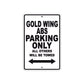 Gold Wing ABS Motorbike Parking Only All Others Will Be Towed Aluminum Metal Sign