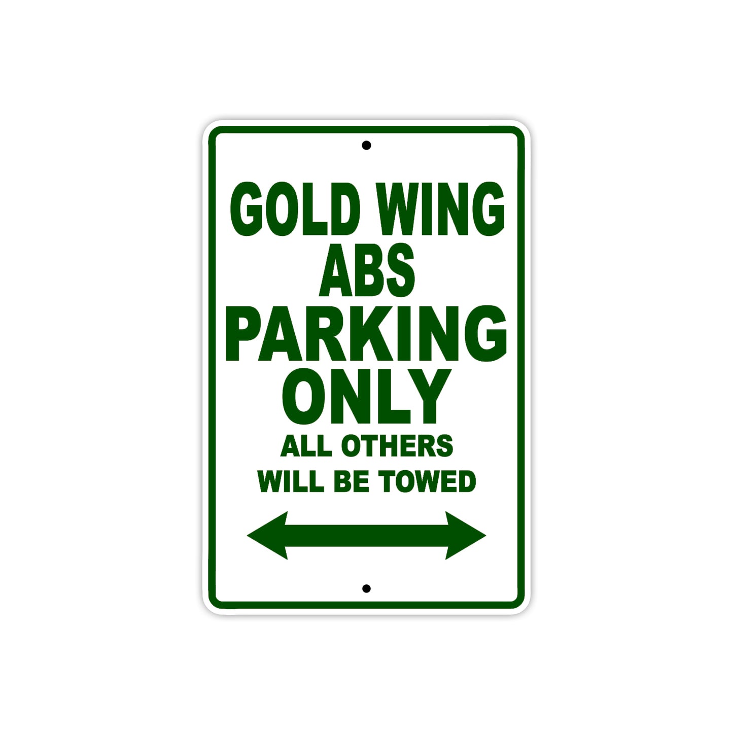 Gold Wing ABS Motorbike Parking Only All Others Will Be Towed Aluminum Metal Sign