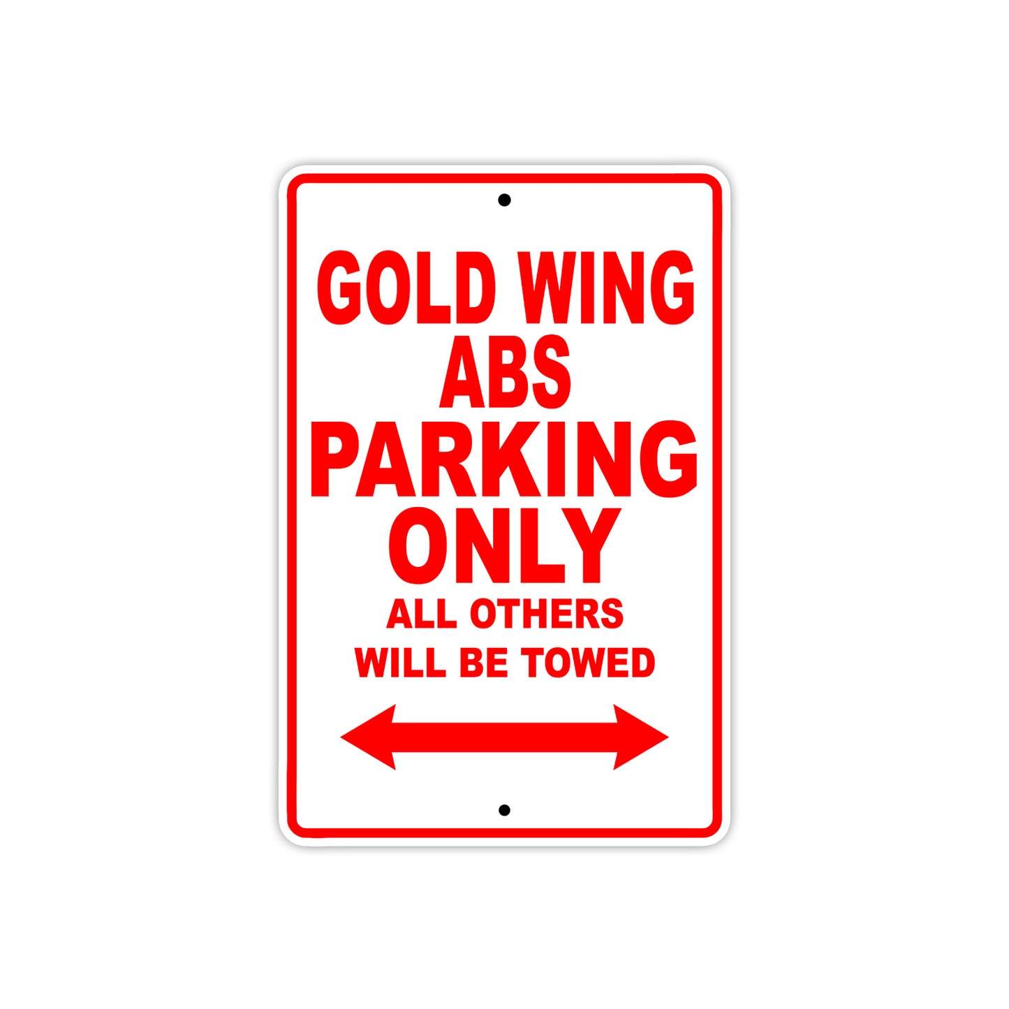 Gold Wing ABS Motorbike Parking Only All Others Will Be Towed Aluminum Metal Sign