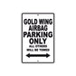 Gold Wing Airbag Motorbike Parking Only All Others Will Be Towed Aluminum Metal Sign