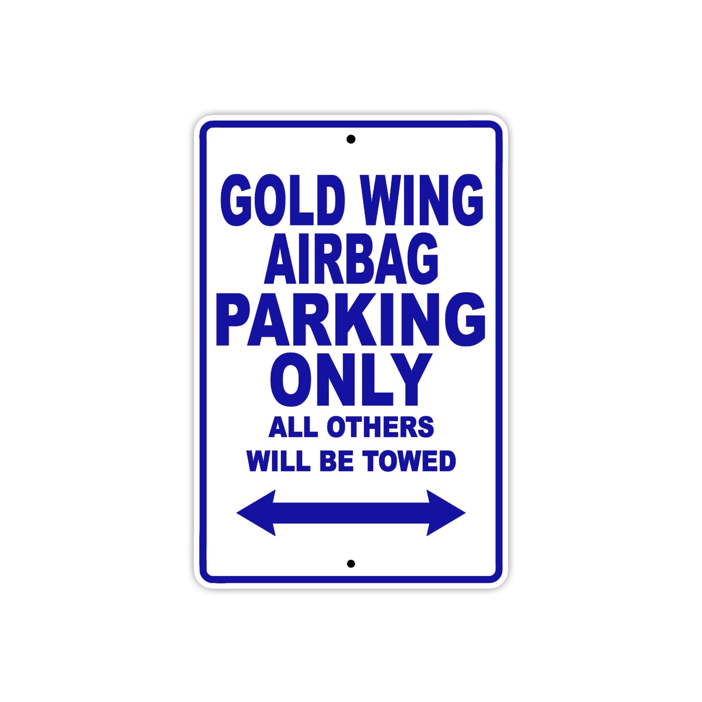 Gold Wing Airbag Motorbike Parking Only All Others Will Be Towed Aluminum Metal Sign
