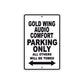 Gold Wing Audio Comfort Motorbike Parking Only All Others Will Be Towed Aluminum Metal Sign