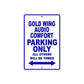Gold Wing Audio Comfort Motorbike Parking Only All Others Will Be Towed Aluminum Metal Sign