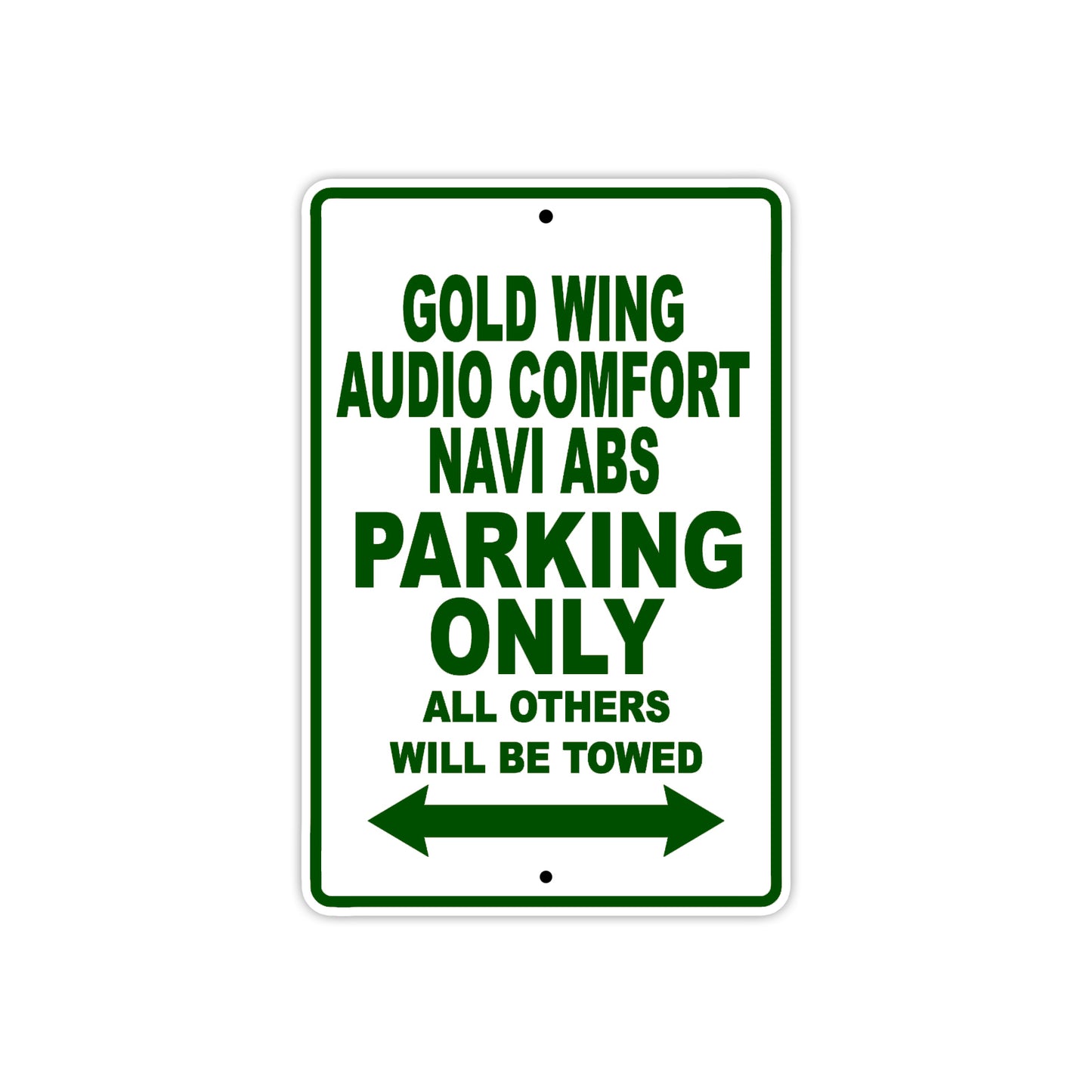 Gold Wing Audio Comfort Navi ABS Motorbike Parking Only All Others Will Be Towed Aluminum Metal Sign