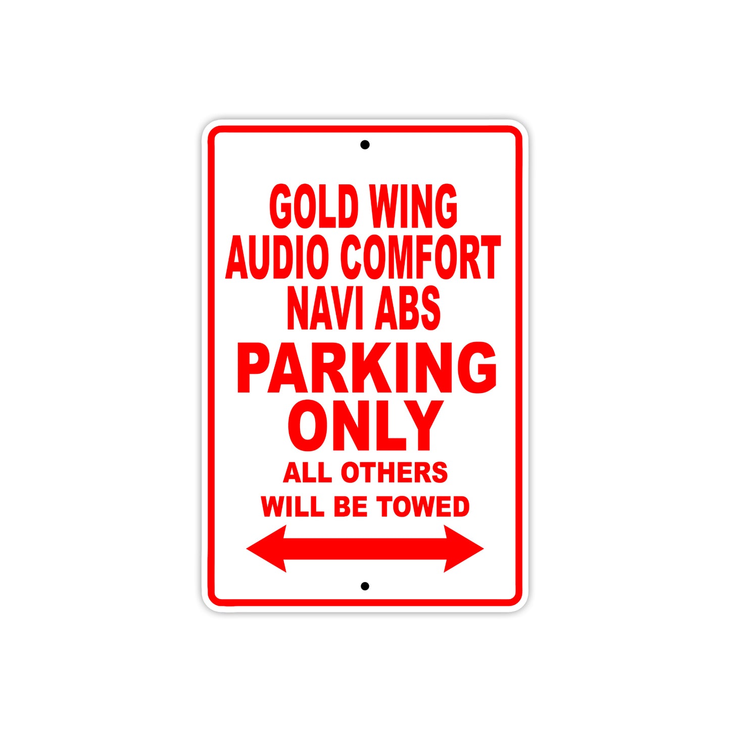 Gold Wing Audio Comfort Navi ABS Motorbike Parking Only All Others Will Be Towed Aluminum Metal Sign