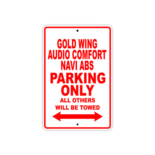 Gold Wing Audio Comfort Navi ABS Motorbike Parking Only All Others Will Be Towed Aluminum Metal Sign