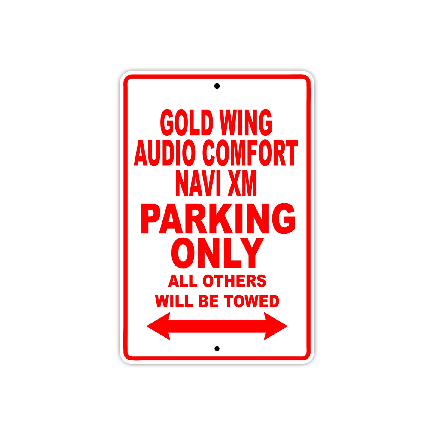 Gold Wing Audio Comfort Navi XM Motorbike Parking Only All Others Will Be Towed Aluminum Metal Sign