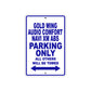 Gold Wing Audio Comfort Navi XM ABS Motorbike Parking Only All Others Will Be Towed Aluminum Metal Sign