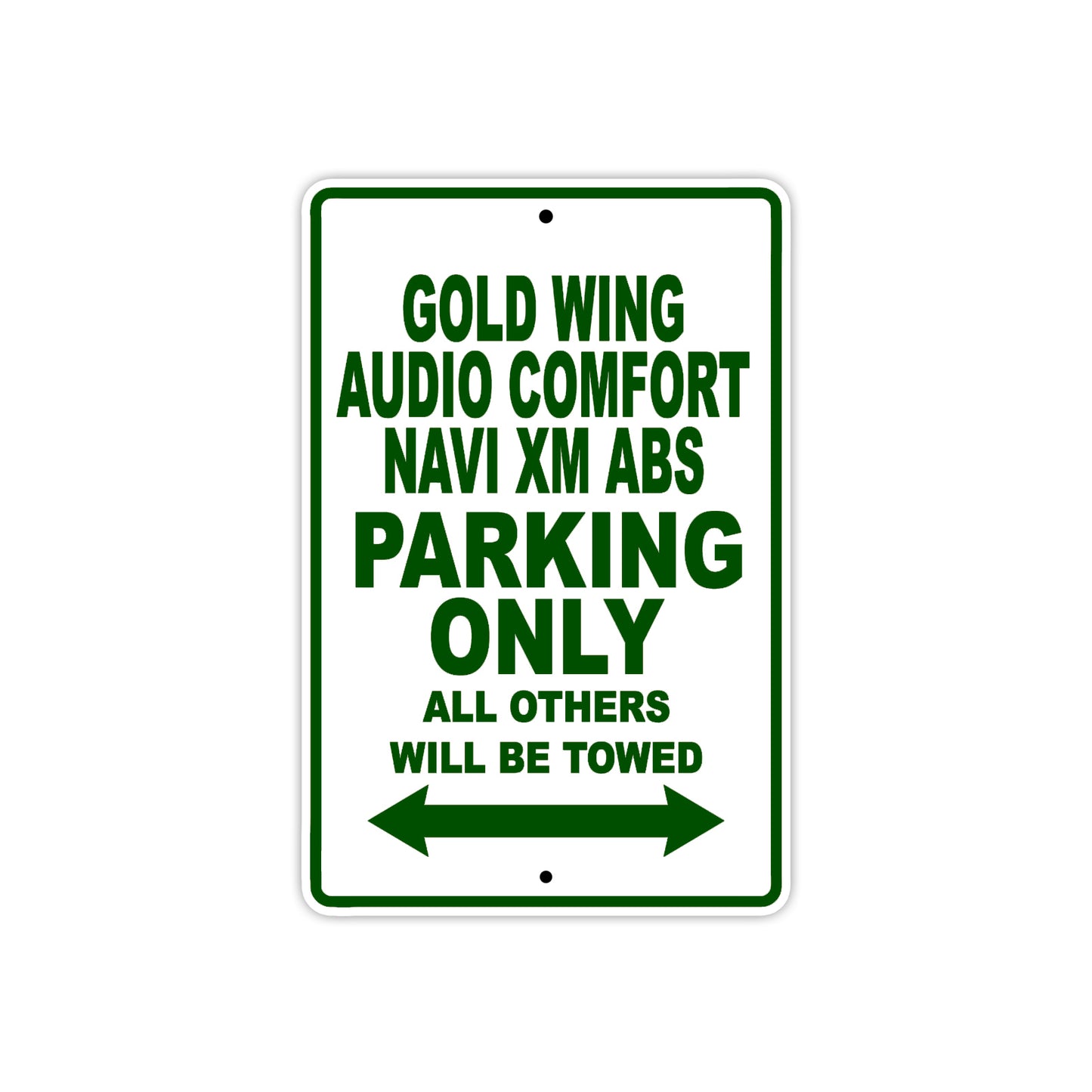 Gold Wing Audio Comfort Navi XM ABS Motorbike Parking Only All Others Will Be Towed Aluminum Metal Sign