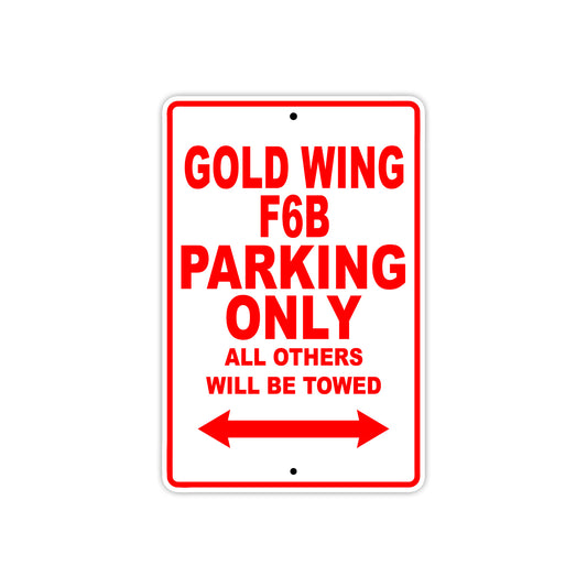 Gold Wing F6B Motorbike Parking Only All Others Will Be Towed Aluminum Metal Sign