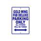 Gold Wing F6B Deluxe Motorbike Parking Only All Others Will Be Towed Aluminum Metal Sign