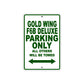 Gold Wing F6B Deluxe Motorbike Parking Only All Others Will Be Towed Aluminum Metal Sign