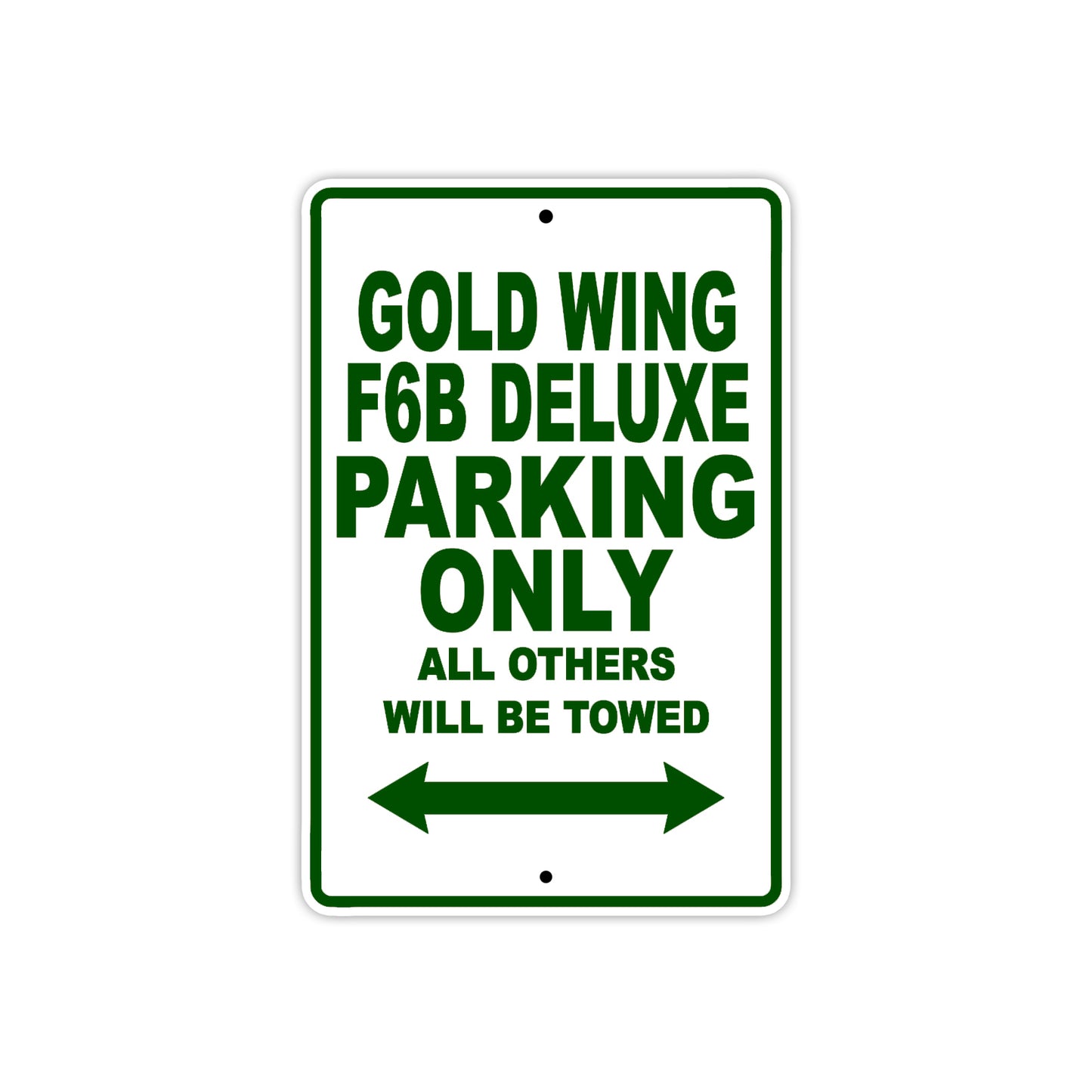 Gold Wing F6B Deluxe Motorbike Parking Only All Others Will Be Towed Aluminum Metal Sign